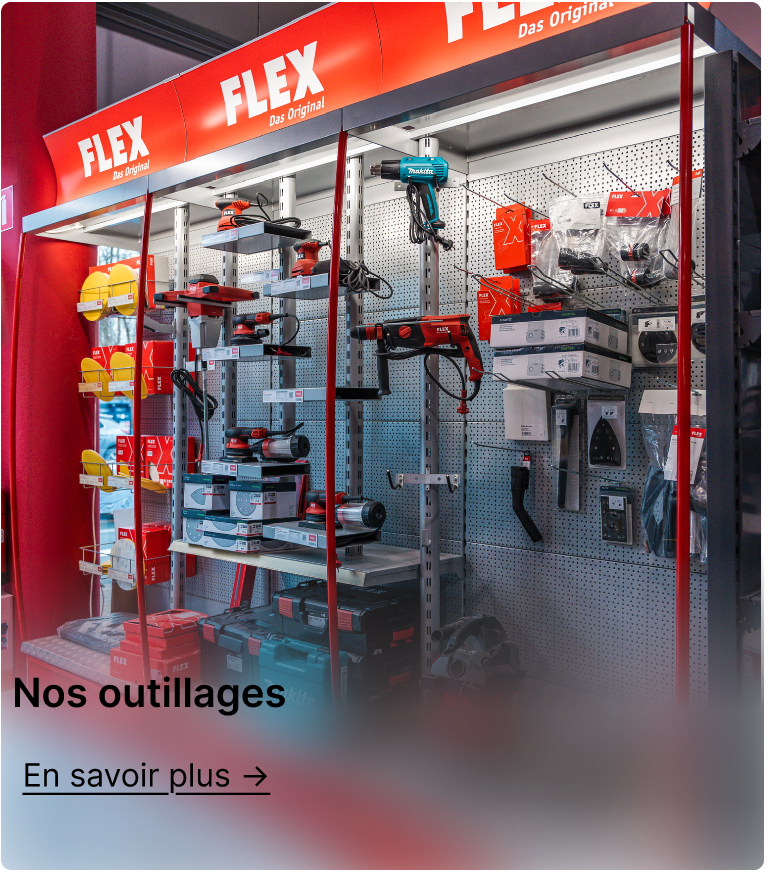 Nos outillages, en savoir plus